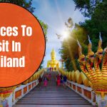 5 Places To Visit In Thailand